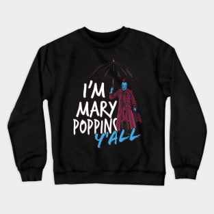 Mary Poppins y'all Crewneck Sweatshirt